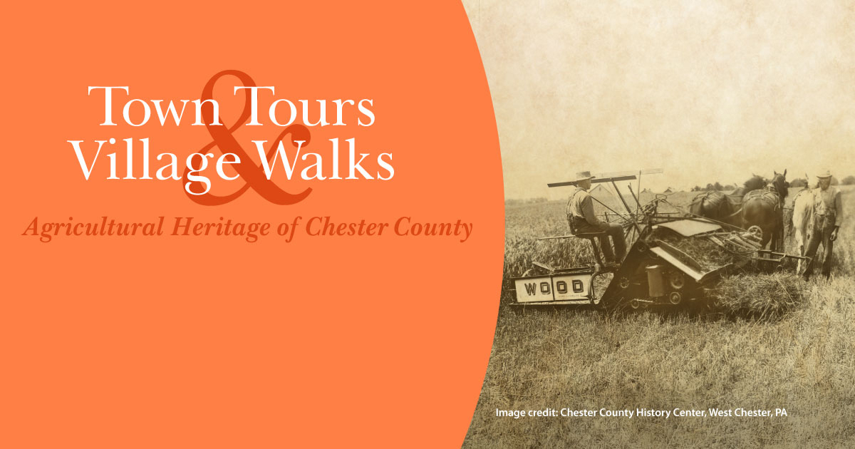 2023 Chester County Town Tours & Village Walks County Lines Online